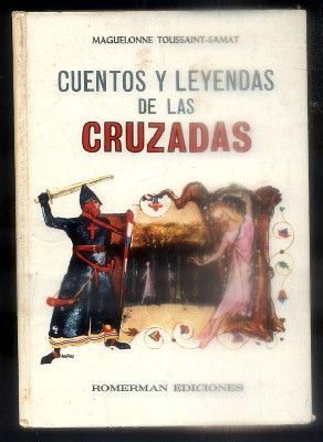 CUENTOS Y LEYENDAS DE LAS CRUZADAS.