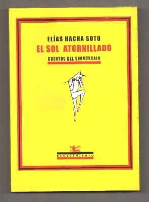 EL SOL ATORNILLADO. CUENTOS DEL SIMBUSCALO.