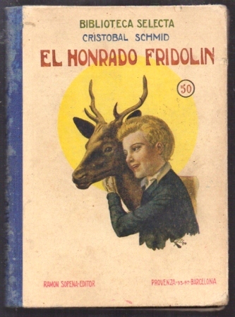 EL HONRADO FRIDOLIN Y EL MALVADO THIERRY. BIBLIOTECA SELECTA.