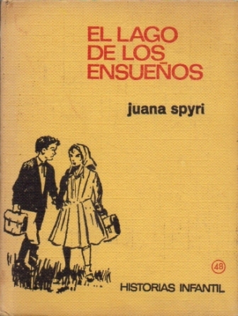EL LAGO DE LOS ENSUEÑOS. COLECCION HISTORIAS INFANTIL 48.