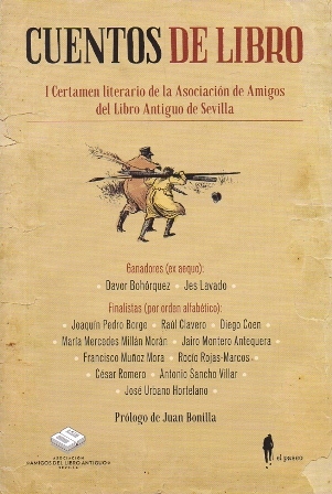 CUENTOS DE LIBRO. I CERTAMEN LITERARIO DE LA ASOCIACION DE AMIGOS DEL LIBRO ANTIGUO DE SEVILLA.