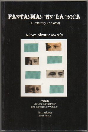 FANTASMAS EN LA BOCA (13 RELATOS Y UN SUEÑO)