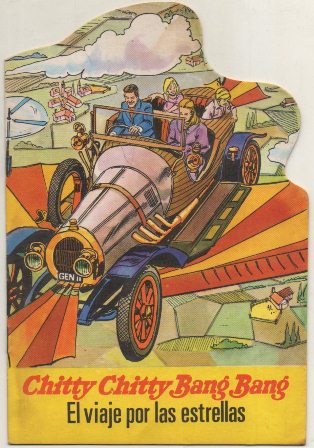 CUENTO TROQUELADO. CHITTY CHITTY BANG BANG. EL VIAJE POR LAS ESTRELLAS. Nº 2