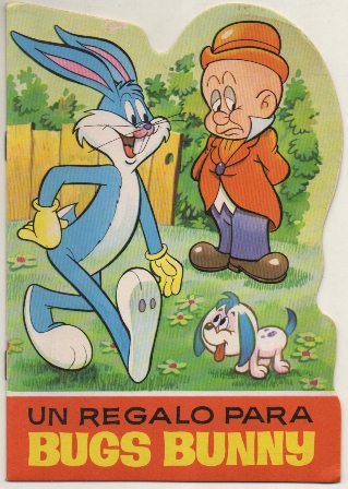 CUENTO TROQUELADO.  UN REGALO PARA BUGS BUNNY Nº 41