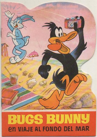 CUENTO TROQUELADO.  BUGS BUNNY. VIAJE AL FONDO DEL MAR Nº 40