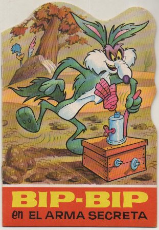 CUENTO TROQUELADO. BIP BIP. EL ARMA SECRETA Nº 44