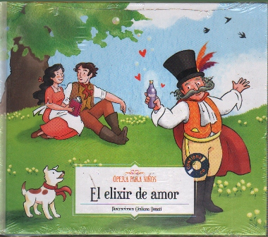 EL ELIXIR DE AMOR (OPERA PARA NIÑOS - CONTIENE CD)