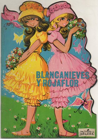 CUENTO TROQUELADO TORAY. BLANCANIEVES Y ROJAFLOR