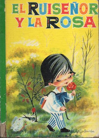 EL RUISEÑOR Y LA ROSA - COLECCIÓN PARA LA INFANCIA