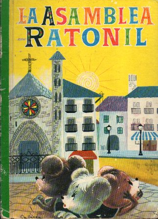 LA ASAMBLEA RATONIL - COLECCIÓN PARA LA INFANCIA