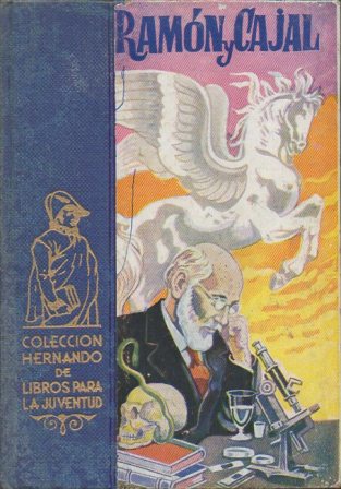 RAMON Y CAJAL - COLECCIÓN HERNANDO DE LIBROS PARA LA JUVENTUD