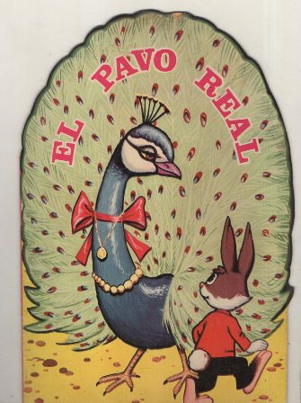 CUENTO TROQUELADOS TORAY. EL PAVO REAL