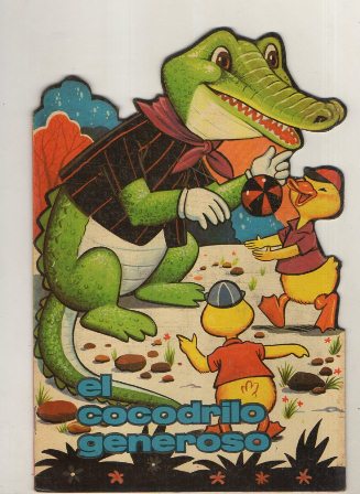 CUENTO TROQUELADOS TORAY. EL COCODRILO GENEROSO