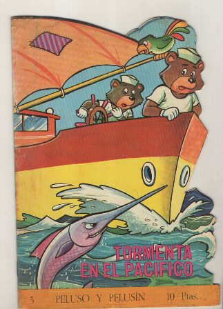 CUENTO TROQUELADOS TORAY. TORMENTA EN EL PACIFICO, PELUSO Y PELUSIN Nº5