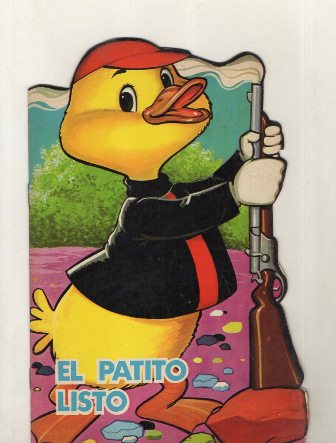 CUENTO TROQUELADOS TORAY.EL PATITO LISTO
