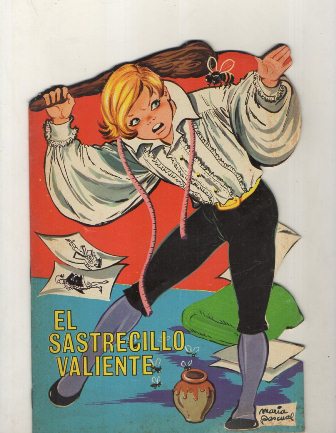 CUENTO TROQUELADOS TORAY.EL SASTRECILLO VALIENTE