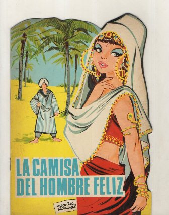 CUENTO TROQUELADOS TORAY.LA CAMISA DEL HOMBRE FELIZ