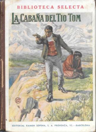 LA CABAÑA DEL TIO TOM - BIBLIOTECA SELECTA
