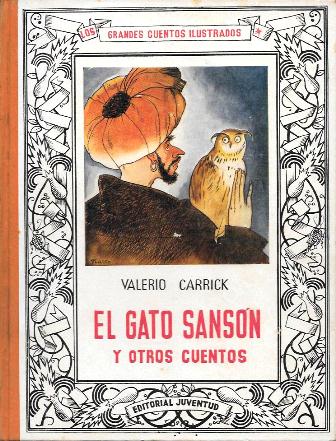EL GATO SANSON Y OTROS CUENTOS . LOS GRANDES CUENTOS ILUSTRADOS