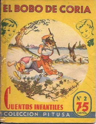 EL BOBO DE CORIA - CUENTOS INFANTILES COLECCIÓN PITUSA Nº 2