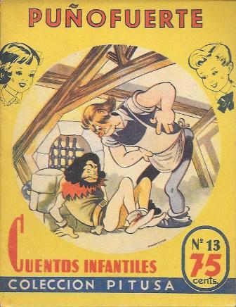 PUÑOFUERTE - CUENTOS INFANTILES COLECCIÓN PITUSA Nº 13