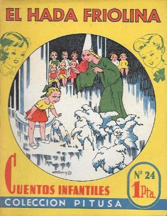 EL HADA FRIOLINA - CUENTOS INFANTILES COLECCIÓN PITUSA Nº 24