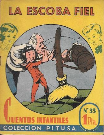 LA ESCOBA FIEL - CUENTOS INFANTILES COLECCIÓN PITUSA Nº 33