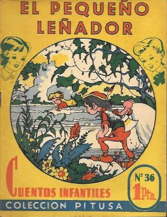 EL PEQUEÑO LEÑADOR - CUENTOS INFANTILES COLECCIÓN PITUSA Nº 36