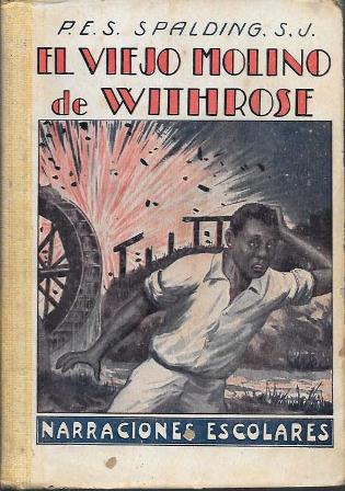 EL VIEJO MOLINO DE WITHROSE - NARRACIONES ESCOLARES