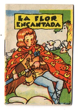 LA FLOR ENCANTADA. COLECCIÓN GACELA Nº 26.