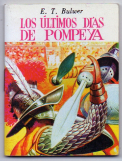 LOS ULTIMOS DIAS DE POMPEYA.
