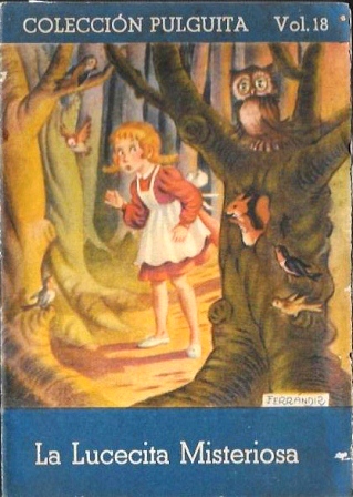 LA LUCECITA MISTERIOSA - COLECCIÓN PULGUITA VOL. 18