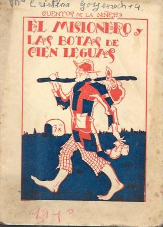 EL MISIONERO Y LAS BOTAS DE CIEN LEGUAS (CUENTOS DE LA NIÑEZ) - Nº 5