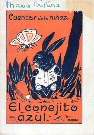 EL CONEJITO AZUL - CUENTOS DE LA NIÑEZ  SERIE A Nº 16