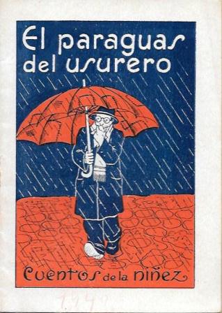 EL PARAGUAS DEL USURERO - CUENTOS DE LA NIÑEZ  SERIE 1 Nº 33