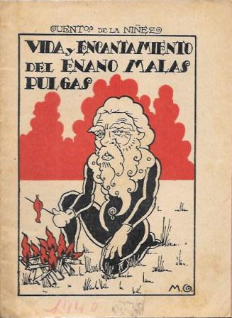VIDA Y ENCANTAMIENTO DEL ENANO MALAS PULGAS - CUENTOS DE LA NIÑEZ Nº 7