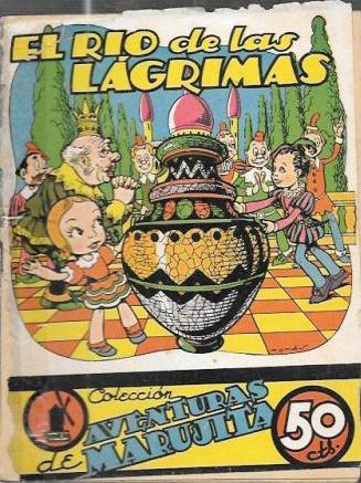 EL RIO DE LAS LAGRIMAS - COLECCION AVENTURAS DE MARUJITA Nº 15