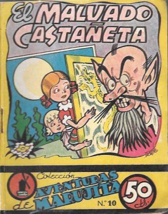 EL MALVADO CASTAÑETA - COLECCION AVENTURAS DE MARUJITA Nº 10
