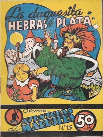 LA DUQUESITA HEBRAS DE PLATA - COLECCION AVENTURAS DE MARUJITA Nº 15