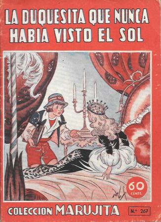 LA DUQUESITA QUE NUNCA HABIA VISTO EL SOL - COLECCIÓN MARUJITA Nº 267