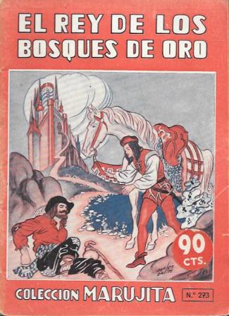 EL REY DE LOS BOSQUES DE ORO - COLECCIÓN MARUJITA Nº 273