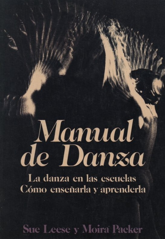 MANUAL DE DANZA.   PACKER, MOIRÁ / LEESE, SUE