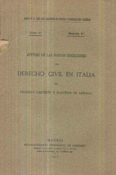 ESTUDIO DE LAS NUEVAS DIRECCIONES DEL DERECHO CIVIL EN ITALIA
