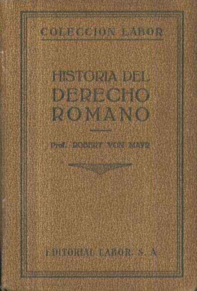 HISTORIA DEL DERECHO ROMANO (TOMO I)