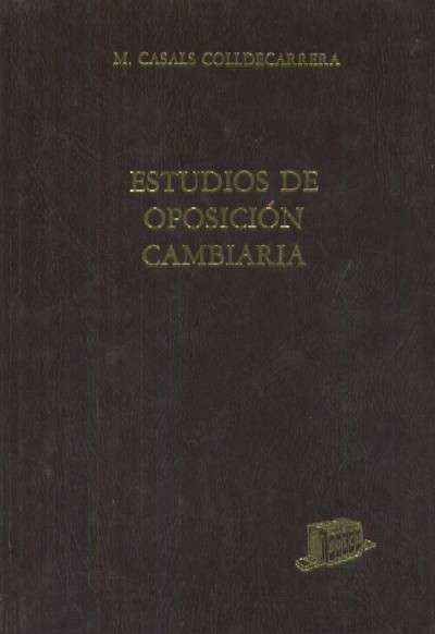 ESTUDIOS DE OPOSICION Y CAMBIARIA