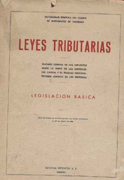 LEYES TRIBUTARIAS. LEGISLACION BASICA PARTE 1ª.
