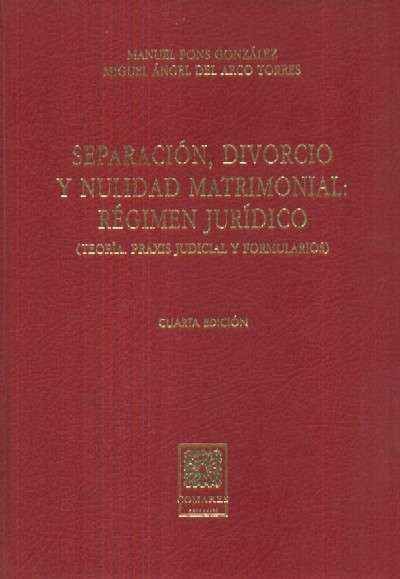 SEPARACION, DIVORCIO Y NULIDAD MATRIMONIAL: REGIMEN JURIDICO