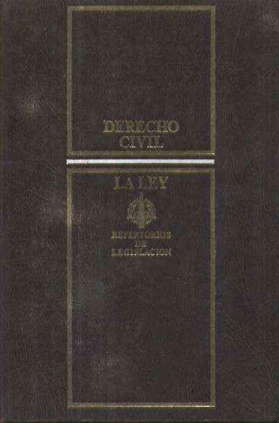 DERECHO CIVIL. LA LEY. REPERTORIOS DE LEGISLACION