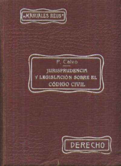 JURISPRUDENCIA Y LEGISLACION SOBRE EL CODIGO CIVIL