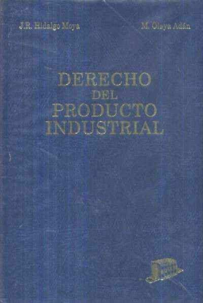 DERECHO DEL PRODUCTO INDUSTRIAL. CALIDAD, SEGURIDAD Y RESPONSABILIDAD DEL FABRICANTE